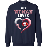 This Woman love 49ers NFL football team - Sweatshirt