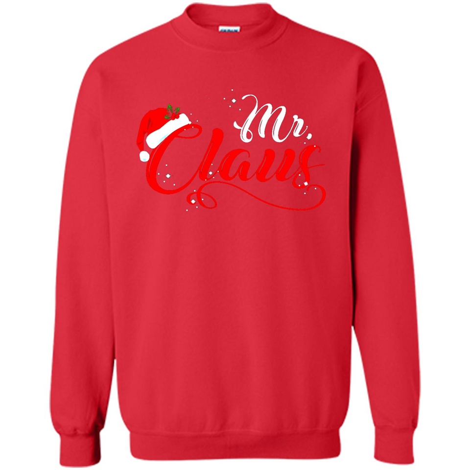 Mr. Claus Santa Claus Merry Xmas T-Shirt - Sweatshirt