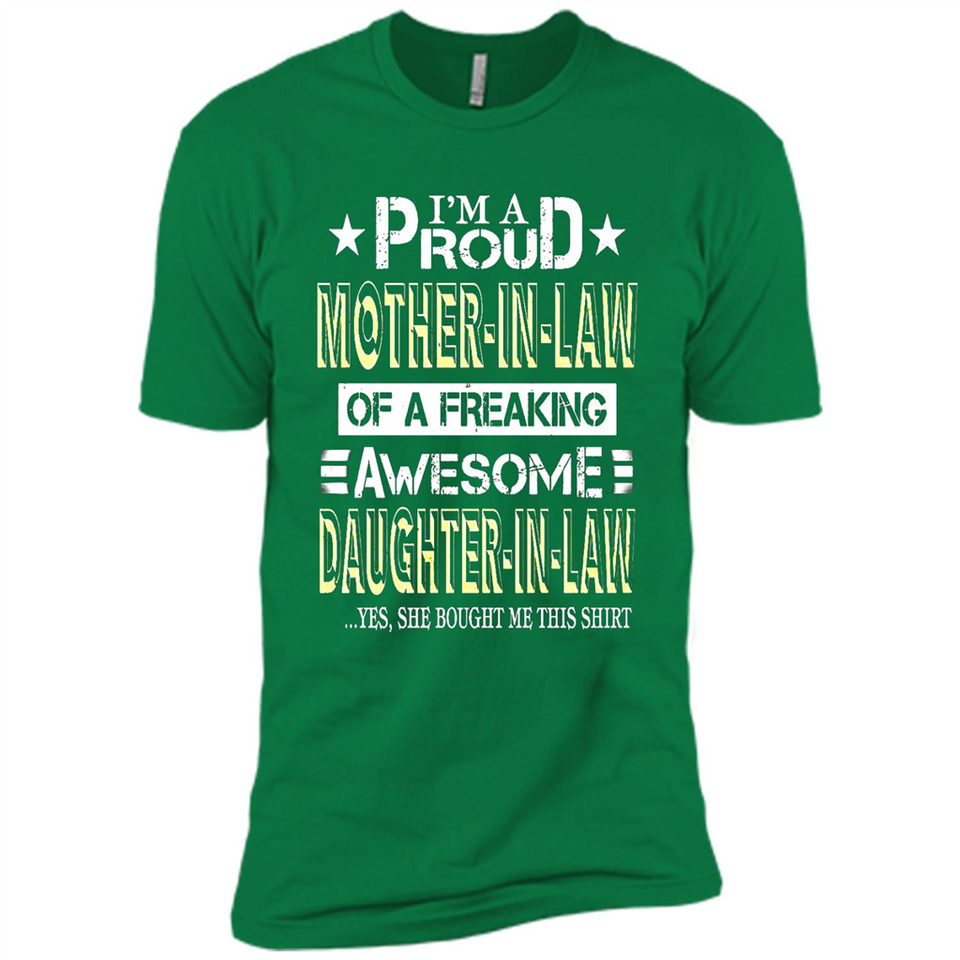 I'm A Proud Mother In Law Of A Freaking Awesome Daughter - Premium Short Sleeve T-Shirt