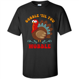 Thanksgiving Gobble Wobble Turkey - Shirt