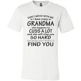 Don't Mess With Me My Grandma Is Crazy And She Will Slap You - Canvas Unisex T-Shirt