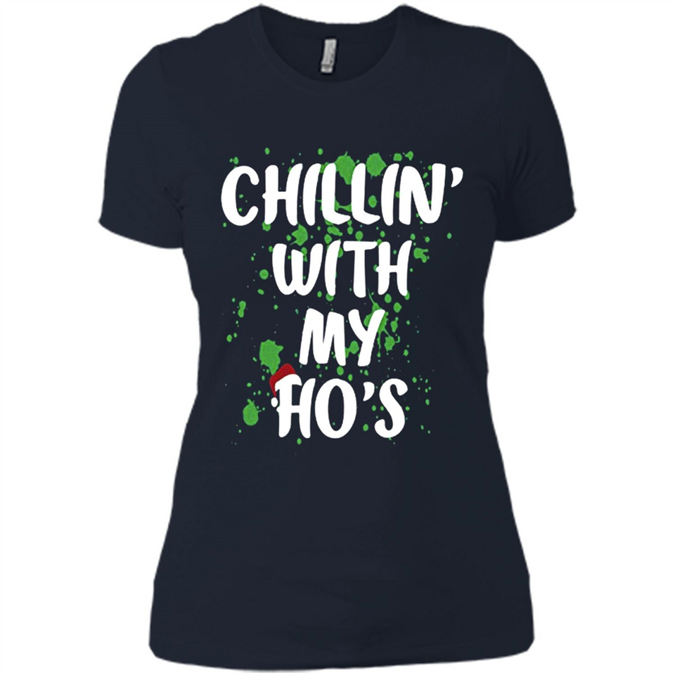 Chillin With My Ho's Funny Christmas - Ladies' Boyfriend T-Shirt