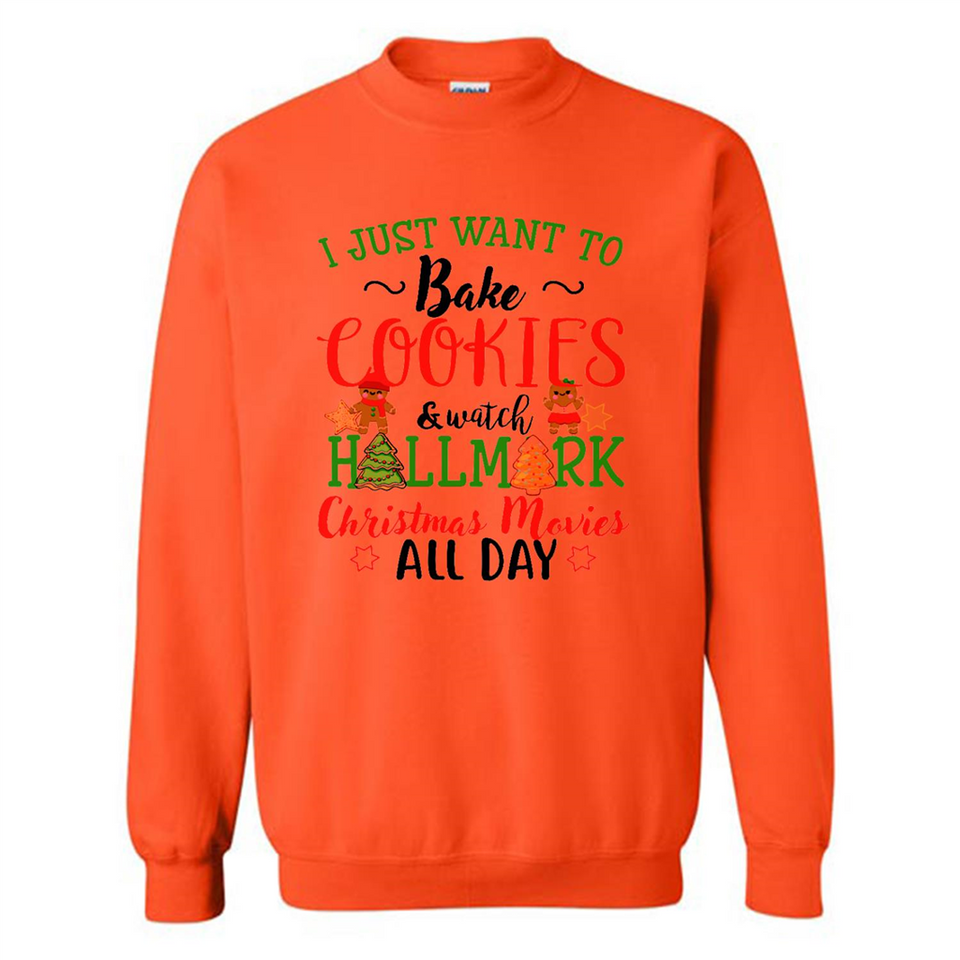 I just Want to bake Cookies and watch Hallmark Christmas movies White T-Shirt - Sweatshirt