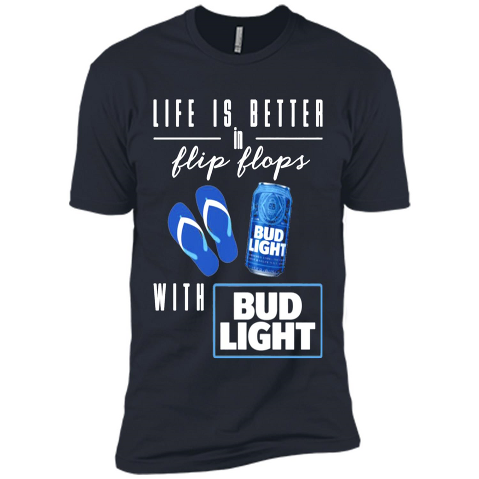 LIFE IS BETTER IN FLIP FLOPS WITH BUD LIGHT