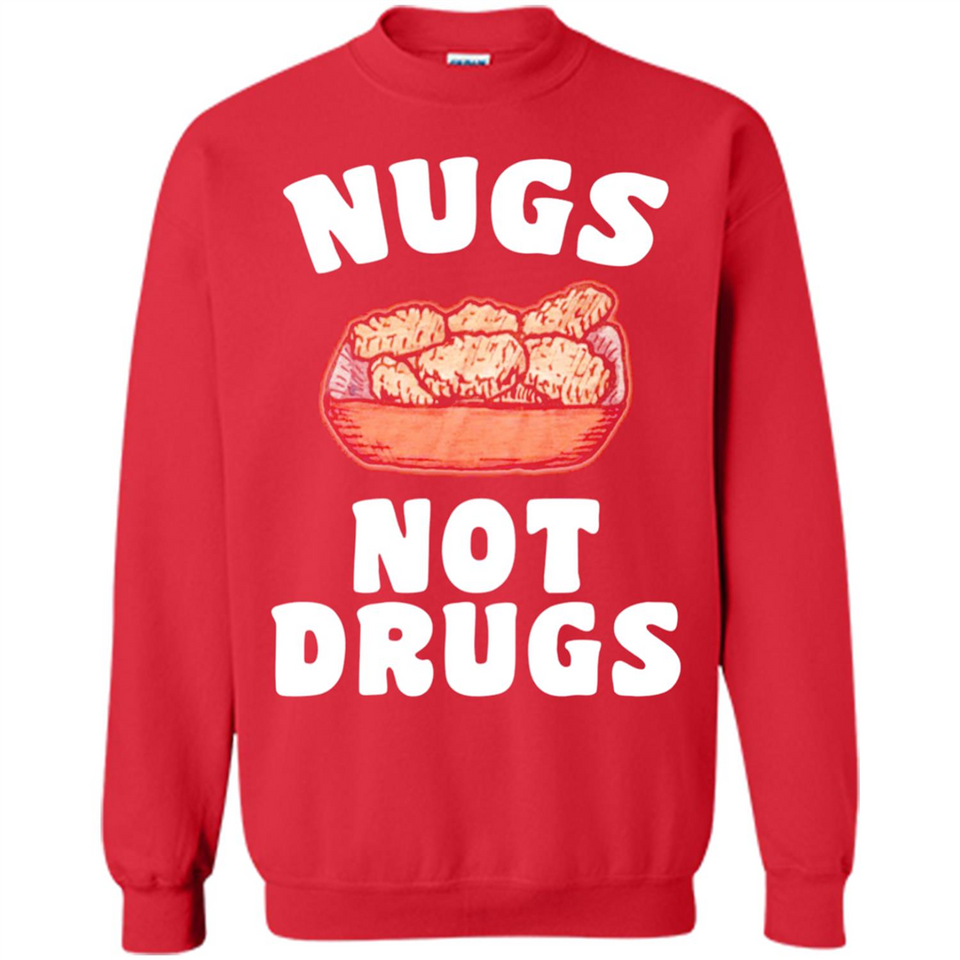 Nugs Not Drugs - Sweatshirt