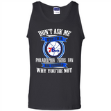Don't Ask Me Why I'm A Philadelphia 76ers Fan Ask Yourself