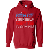 Brace Yourself Santa is coming Christmas - Hoodie