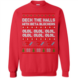Nurse Christmas Deck The Hall Beta Blockers Sweatshirt - Sweatshirt