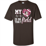 Florida State Seminoles Football My Heart is on that Field - Shirt