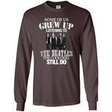 Some of us grew up listening to the beatles