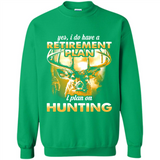 Yes I Do Have A Retirement Plan I Plan On Hunting Christmas PINGPONG