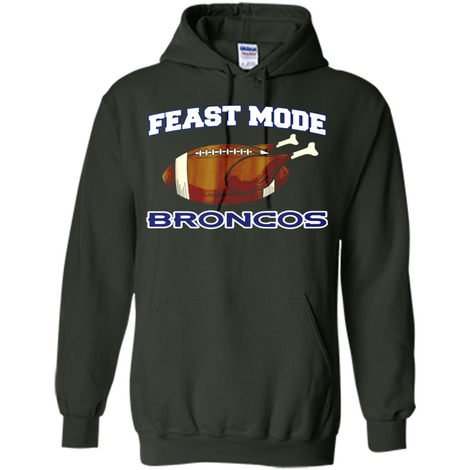 Feast Mode Broncos Shirt - Denver Turkey Thanksgiving