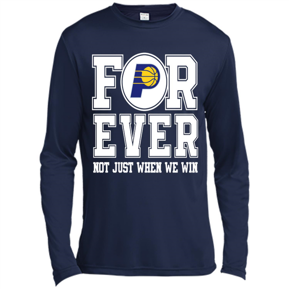 Indiana Pacers Forever For ever not just when we win - Canvas Long Sleeve T-Shirt