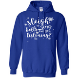 Sleigh Bells Ring Are You Listening Christmas Carol - Hoodie