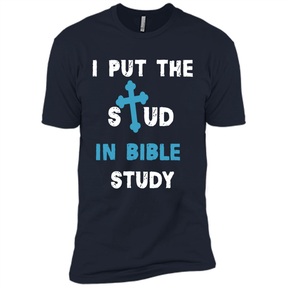 I PUT THE STUD IN BIBLE STUDY CROSS