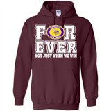 Minnesota Vikings Forever For ever not just when we win - Hoodie