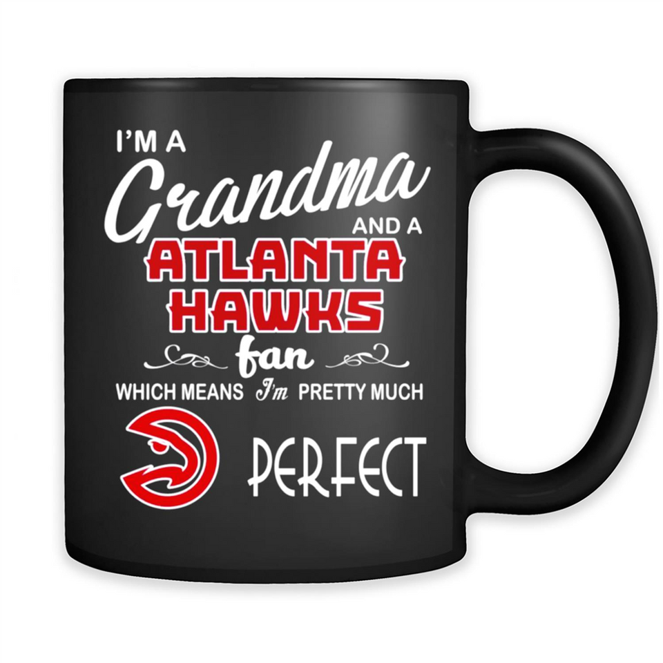 I'M A Grandma And A Atlanta Hawks Fans