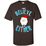 Santa Doesn't Believe In You Either Christmas Ls Shirt Gift - Shirt