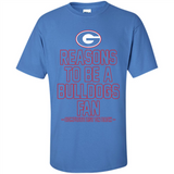 Reasons to be a Georgia Bulldogs Fan Complete List on Back - Shirt
