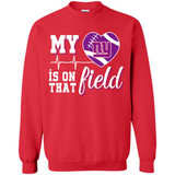 New York Giants Football My Heart is on that Field - Sweatshirt