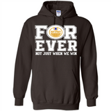 Edmonton Oilers Forever For ever not just when we win - Hoodie