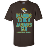 Reasons to be a Jacksonville Jaguars Fan Complete List on Back - Shirt