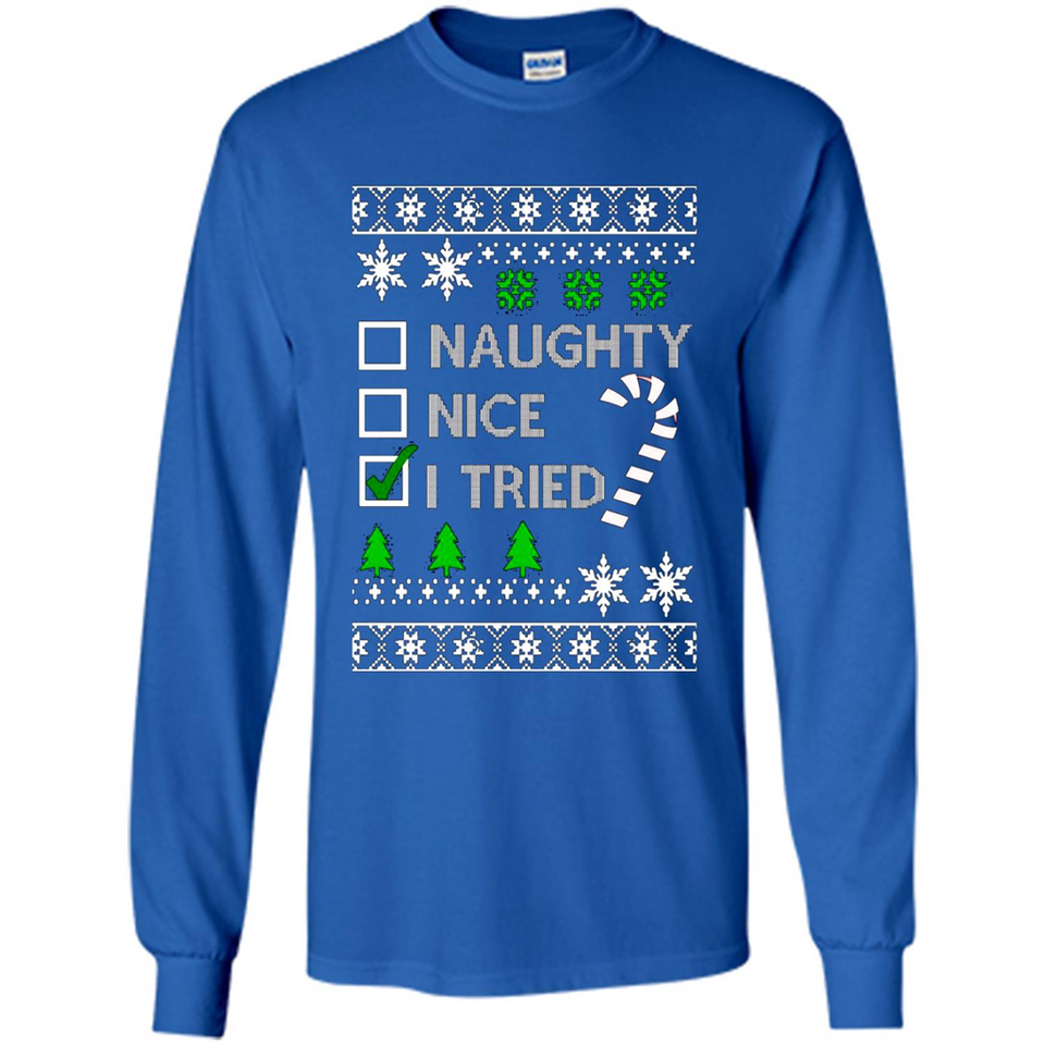 Naughty Nice I Tried Christmas sweatshirt PINGPONG