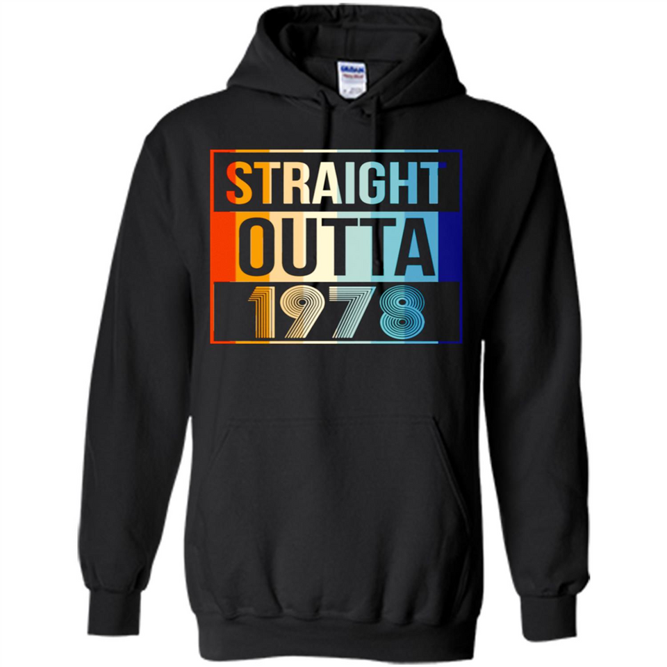 Retro Straight Outta 1978 40 Years Old - Hoodie