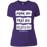 DREAM BIG PRAY BIG BELIEVE BIG EPHESIANS 3 20