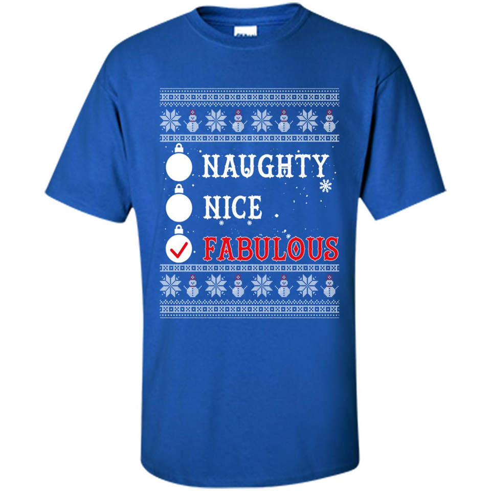 Naughty Nice Fabulous - Shirt