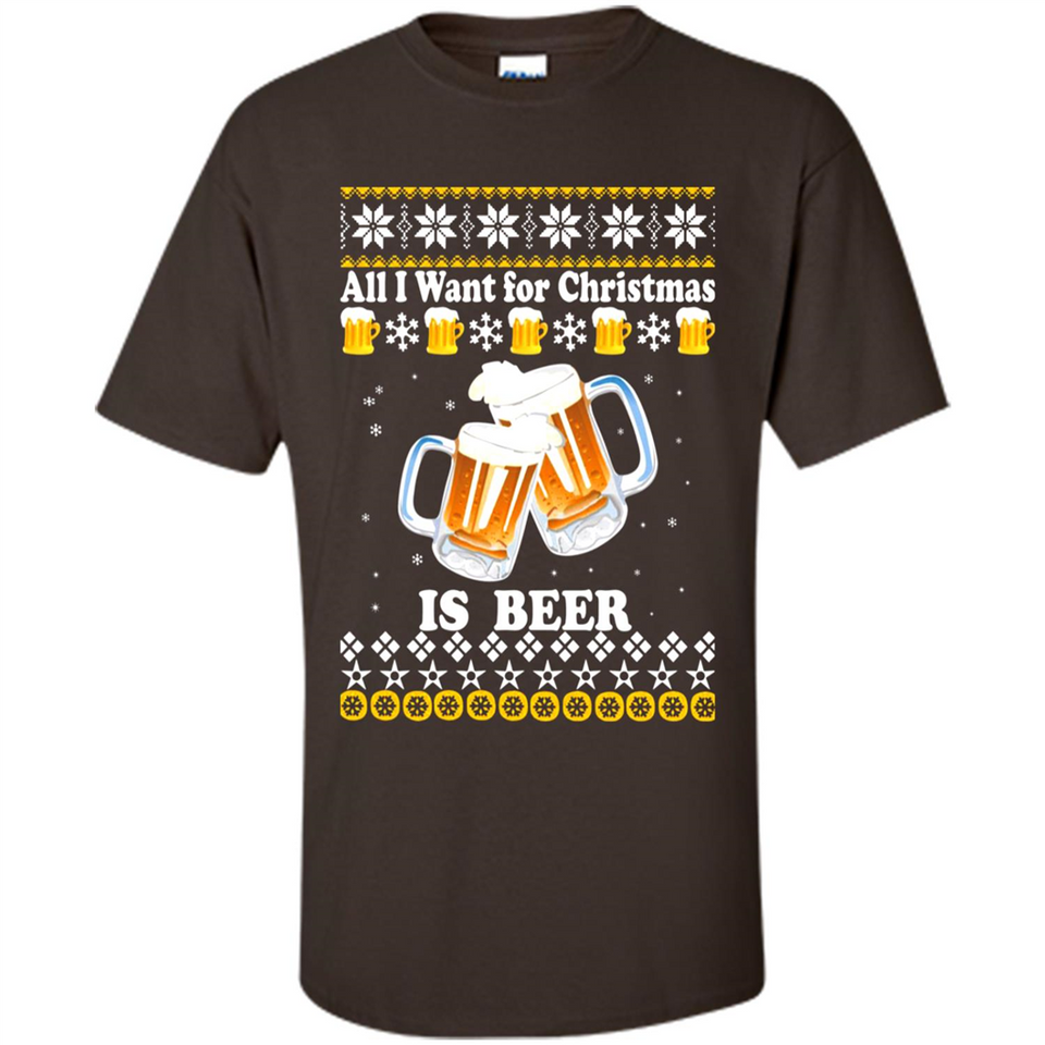 All I want for Christmas is Beer sweater - Shirt