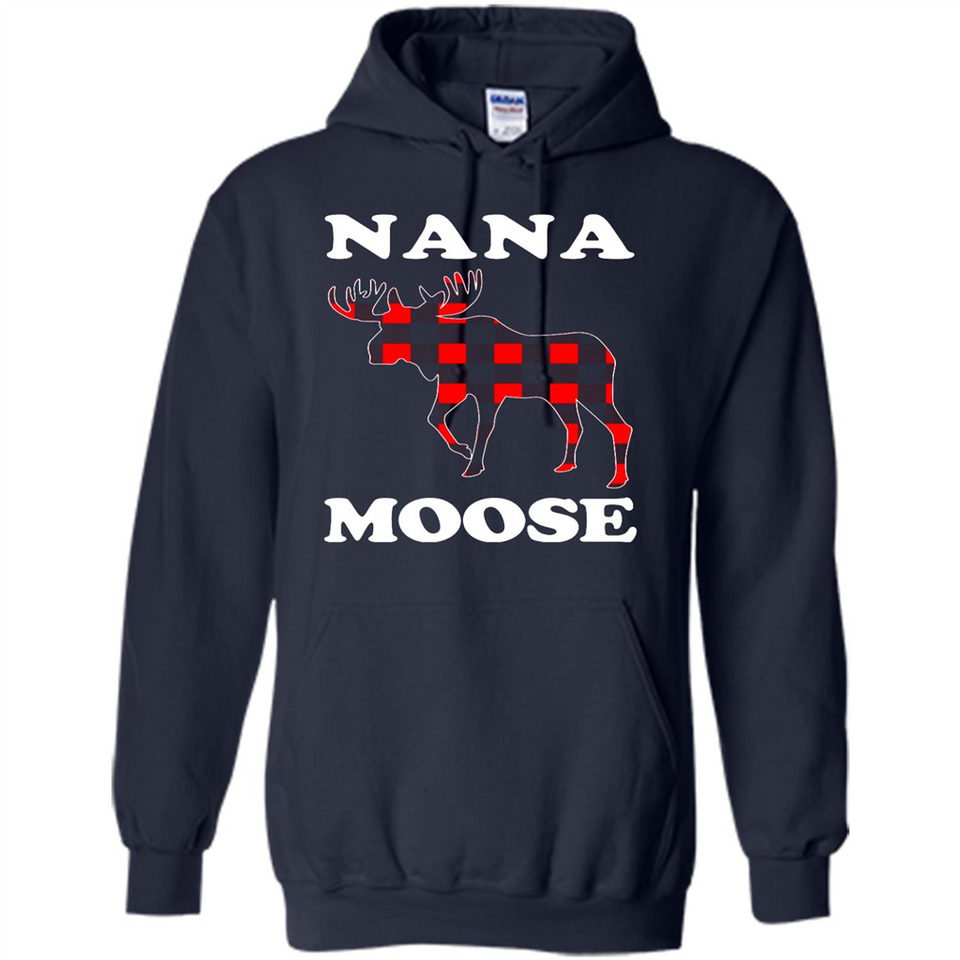 Nana Moose Funny Christmas Plaid Buffalo T-Shirt - Hoodie