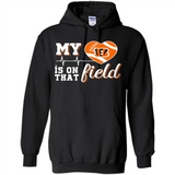 Cincinnati Bengals Football My Heart is on that Field - Hoodie