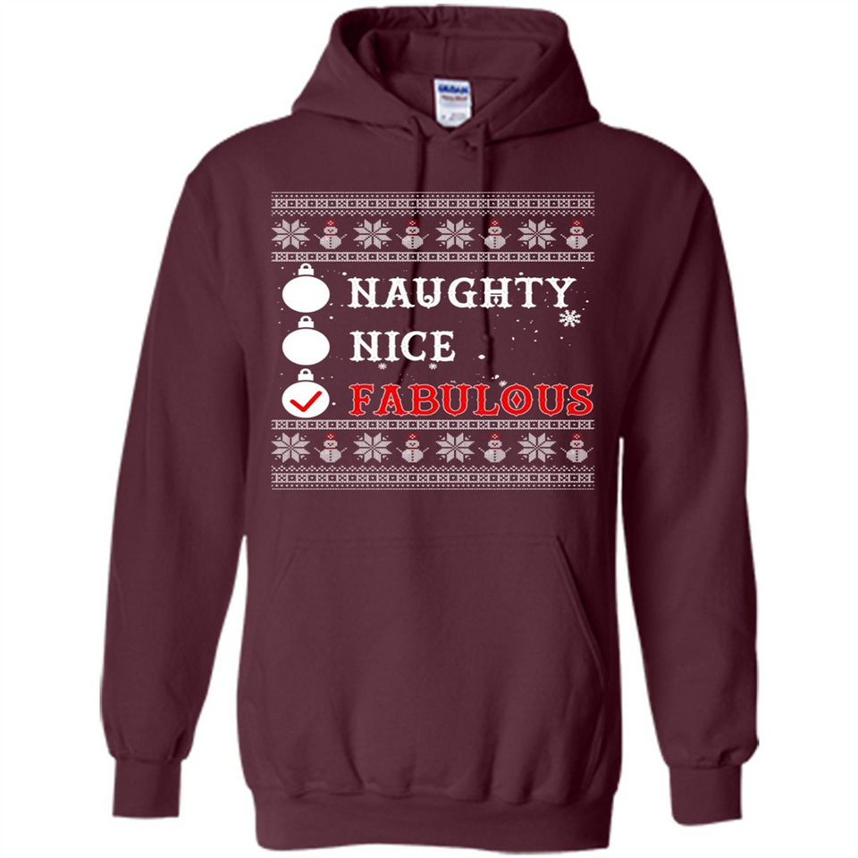 Naughty Nice Fabulous - Hoodie