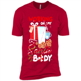 Working On My Santa Body Funny Christmas Gift Sleeve Xmas - Premium Short Sleeve T-Shirt