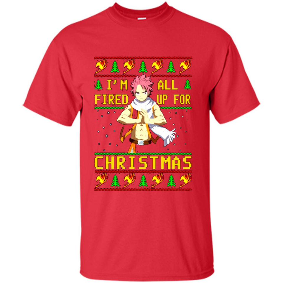Natsu I’m all fired up for Christmas ugly sweatshirt PINGPONG
