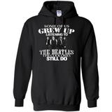Some of us grew up listening to the beatles