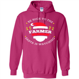 Be Nice to Farmer Santa Watching Christmas 1 - Hoodie