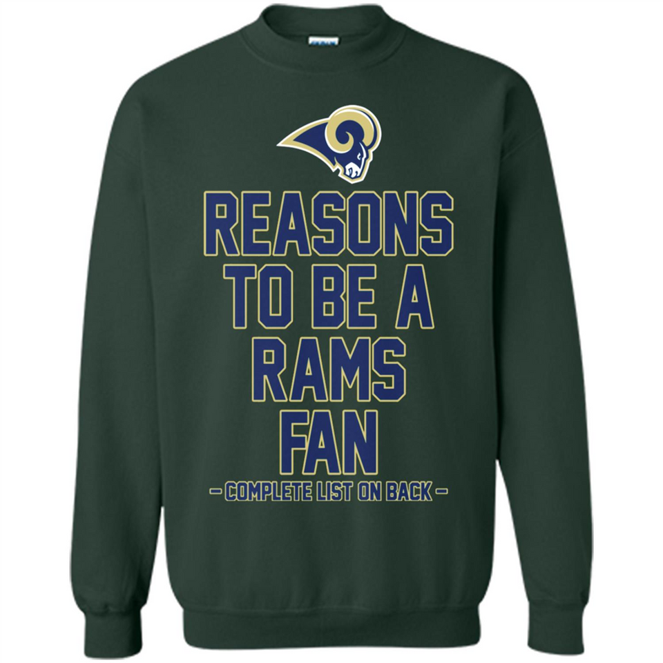 Reasons to be a Los Angeles Rams Fan Complete List on Back - Sweatshirt
