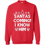Santa's Coming I Know Him Shirt Santa Ugly Christmas T-Shirt Funny Santa Christmas