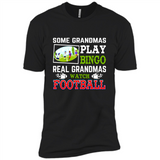 Some Grandmas Play Bingo Real Grandmas Watch Football