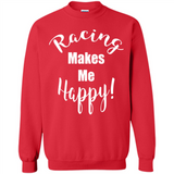Racing Makes Me Happy! - Drag Racing Classic Fit