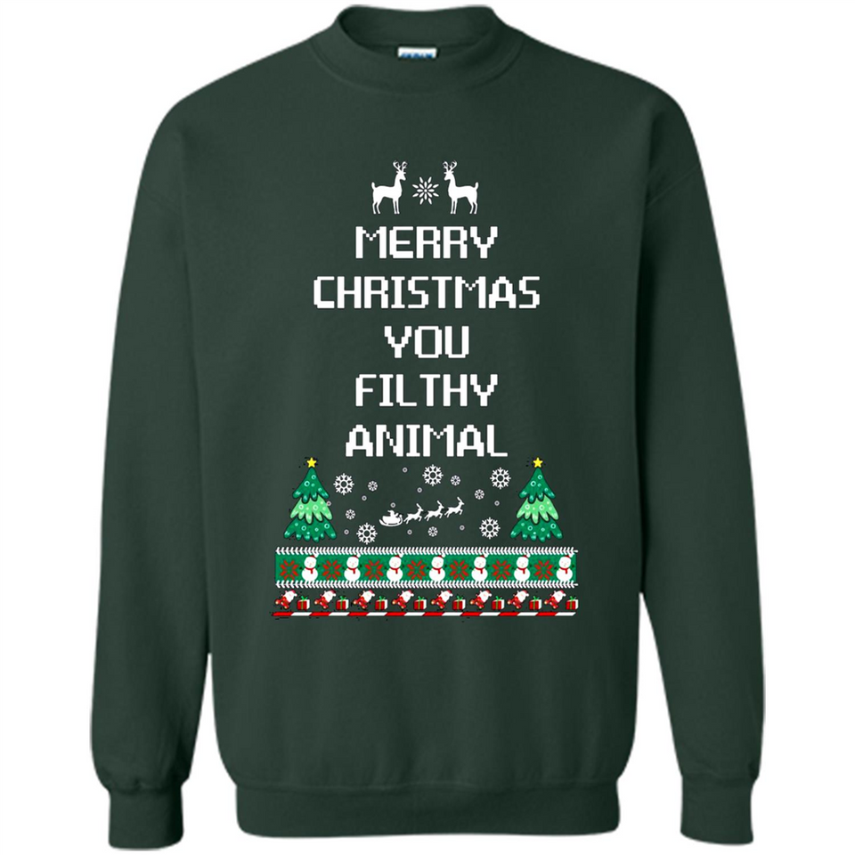 Merry Christmas You Filthy Animal Sweatshirt PINGPONG