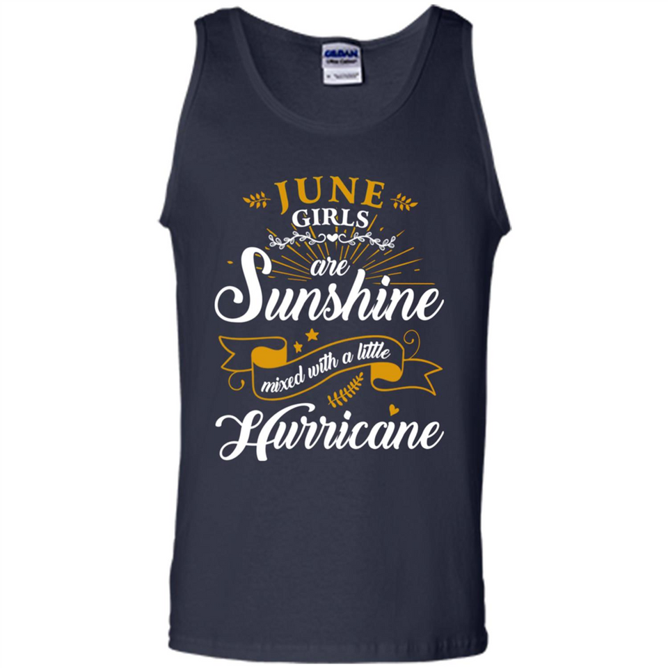 June Girl Are Sunshine Mixed With a Little Hurricane
