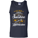June Girl Are Sunshine Mixed With a Little Hurricane