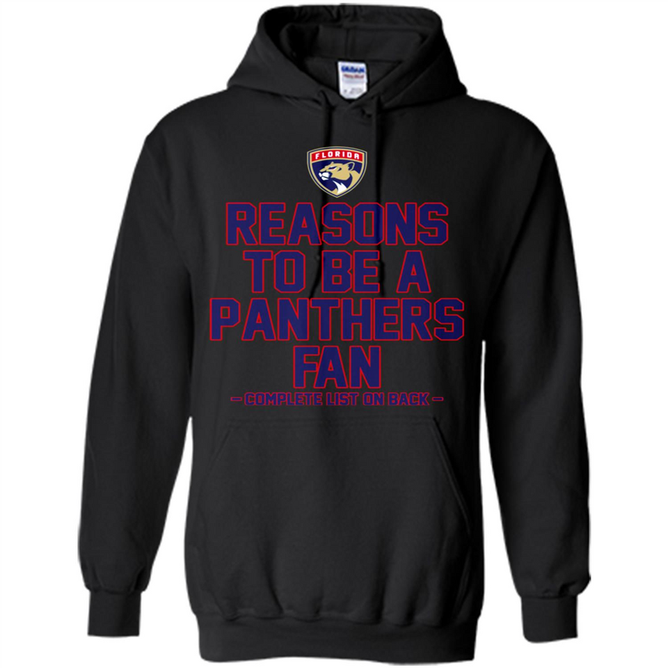 Reasons to be a Florida Panthers Fan Complete List on Back - Hoodie