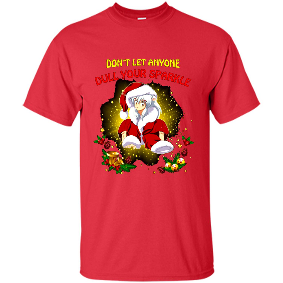InuYasha Santa Don't Let Anyone Dull Your Sparkle Christmas