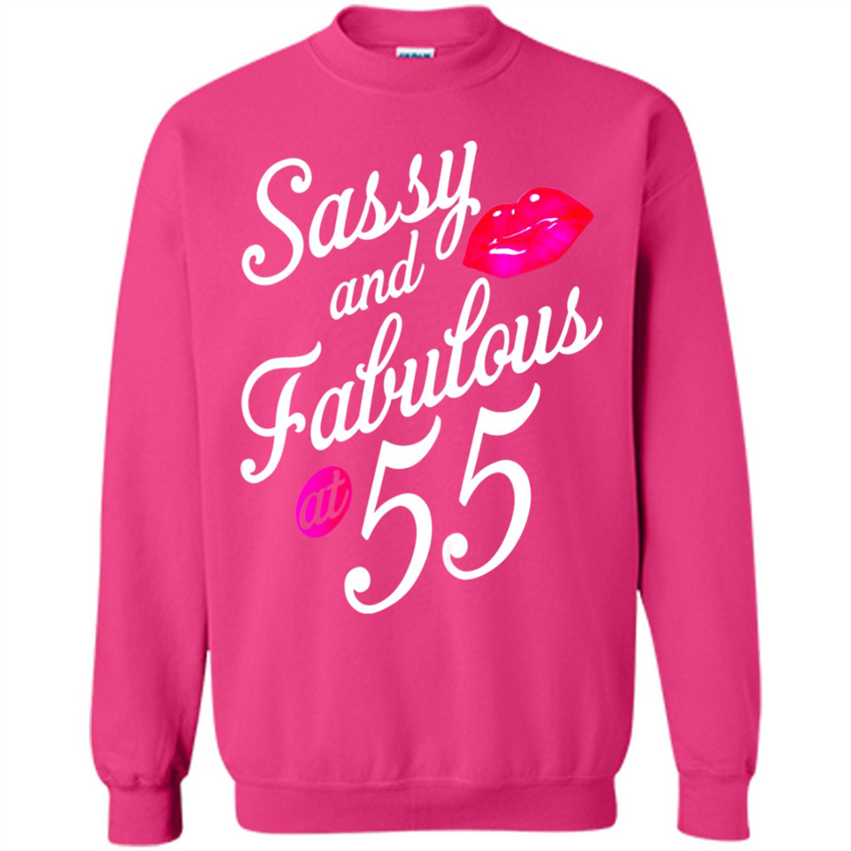 Sassy and Fabulous at 55 - 55th Birthday - Sweatshirt