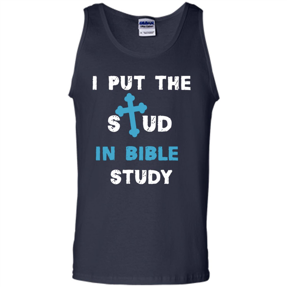 I PUT THE STUD IN BIBLE STUDY CROSS