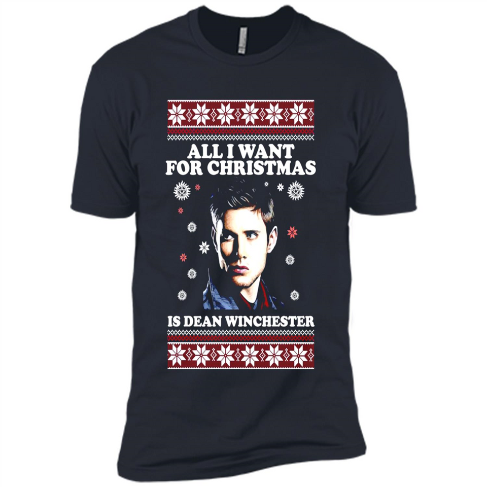 All I want for Christmas is Dean Winchester sweater - Premium Short Sleeve T-Shirt